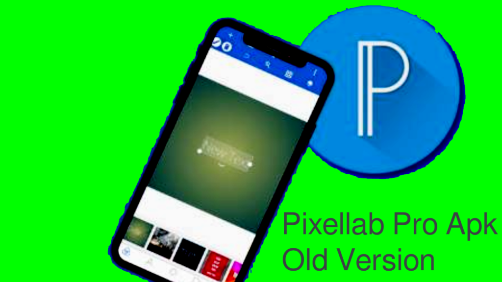 Pixellab Pro Apk Old Version